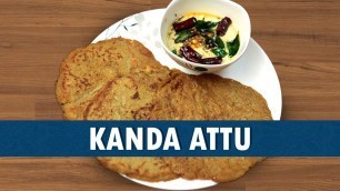 'Kanda Attu (Dosa) | Kanda Attu Recipe | How To Make Kanda Attu | Wirally Food'