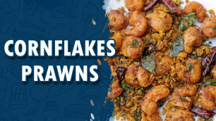 'Cornflakes Prawns || Wirally Food'