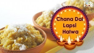 'चना दाल लप्सी हलवा  Chana Dal Lapsi Halwa | FoodFood'