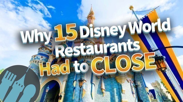 '15 Disney World Restaurants That Had to Close...and Why'
