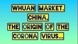 'Wuhan Market in china|Corona Virus |Beware'