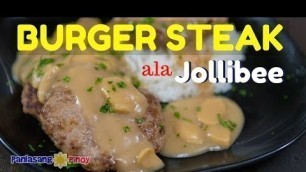 'Jollibee Inspired Burger Steak Recipe with Mushroom Gravy (Filipino Salisbury Steak)'