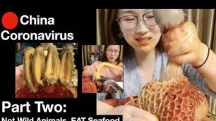 'How to survive quarantine China Coronavirus: wild animal Wuhan Seafood Market. Eat Chinese seafood!'