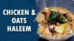 'Chicken Oats Haleem || Wirally Food'