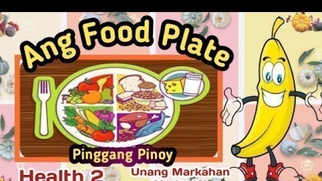 'FOOD PLATE (PINGGANG PINOY)  HEALTH 2 #FOODPLATE #PINGANGPINOY #HEALTH2'