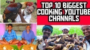 'Top 10 Tamil Biggest Men Cooking Youtube Channals/village food factory/farmer cooking/TRENDING 2020'