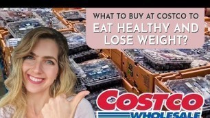 'Costco: Healthy Foods To Buy For Weight Loss [November 2021] | High Fiber, High Protein Grocery Haul'