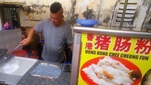 'Street Food Malaysia Steamed Rice Roll Chee Cheong Fun 即席布拉肠粉早餐 Chowrasta Market'