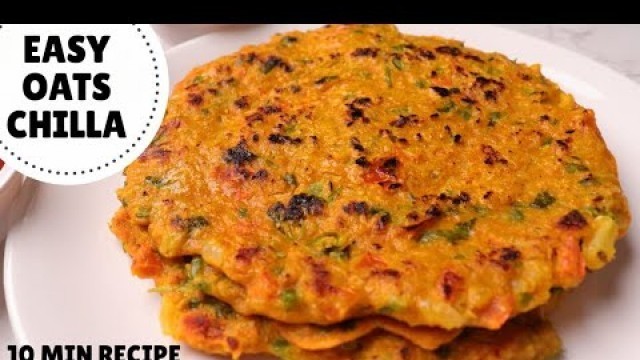 '10-MINUTE OATS CHILLA Recipe for Weight Loss | Healthy Tuesdays - Episode 01'