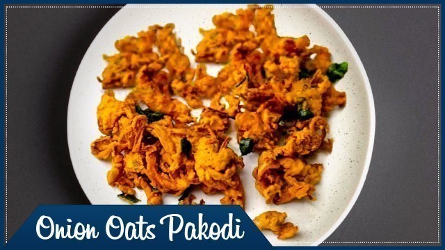 'Onion Oats Pakodi Recipe || కరకరలాడే ఉల్లిపాయ పకోడీ కోసం ఇలా చెయ్యండి || Wirally Food'