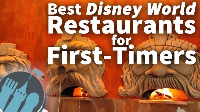 'DFB Tips: The Best Disney World Restaurants for First Timers'