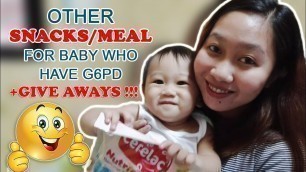 '(G6PD) Others Snacks/Meal for Baby who have G6PD Deficiency (Philippines) + Give  Aways'