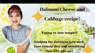 'Roasted Haloumi with Cabbage Salad | Weight Loss Food | Low Carb | No Oil'