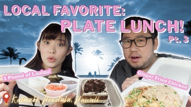 'EAT LIKE A LOCAL: Hawaiian Food and Ginger Chicken Plate Lunch || [Honolulu, Hawaii] Pt. 3'