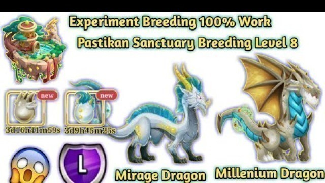 'Cara Mendapatkan Naga Legend Mirage Dragon & Millenium Dragon Hasil Breeding 100% Work | Dragon City'