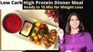 'Low Carb High Protein Dinner Meal | Soup, Mix Veg, Dip & Grilled Paneer Ready in 15 Min Weight Loss'