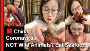 'Part ONE: Survive China Coronavirus? Dont eat wild animal Wuhan Seafood Market. Eat Chinese seafood!'