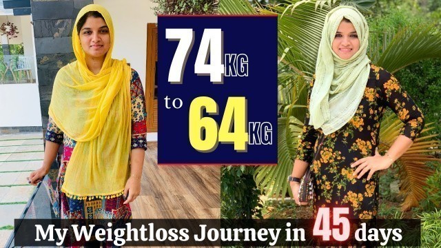 '74kg to 64kg | My weightloss journey in 45 days | What i ate in a day'