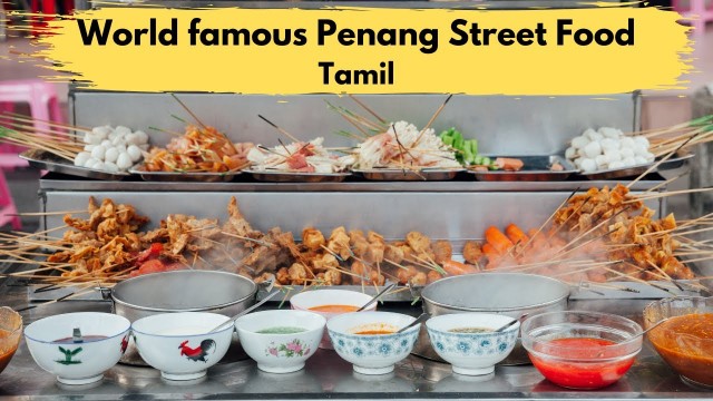 'Penang Street Food - Malaysia | Tamil | Travel Vlog'