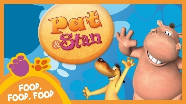 'Pat and Stan |  Food Food Food (Compilation) | Cartoons for Children'