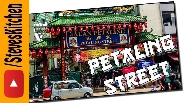 'Petaling Street Market - Kuala Lumpur'