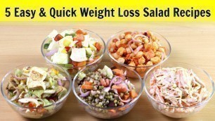 '५ झटपट और आसान सलाद वजन कम करने के लिए | Weight Loss Recipe | Salad | Diet Recipe | KabitasKitchen'