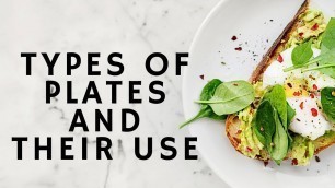 'Types of Plates and their use'
