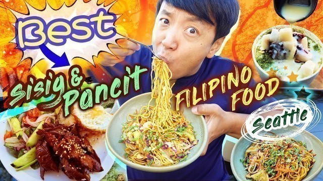 'BEST Sisig & Pancit! TRYING FILIPINO FOOD in Seattle'