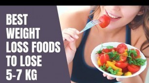 'Best weight loss foods - Eat & lose weight (But how?) Hindi'