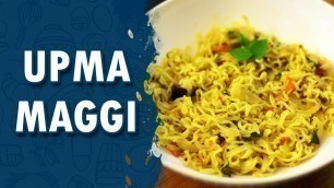 'Upma Maggi || Wirally Food'