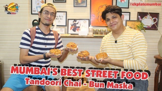 'Tandoori Chai | Best street food | Street food of Mumbai | Ek Plate Mumbai | Ep 20'