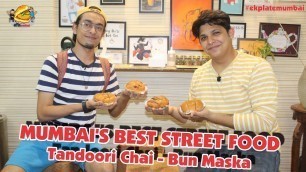 'Tandoori Chai | Best street food | Street food of Mumbai | Ek Plate Mumbai | Ep 20'