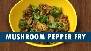 'Mushroom Pepper Fry || How To Prepare Mushroom Pepper Fry | Wirally Food'