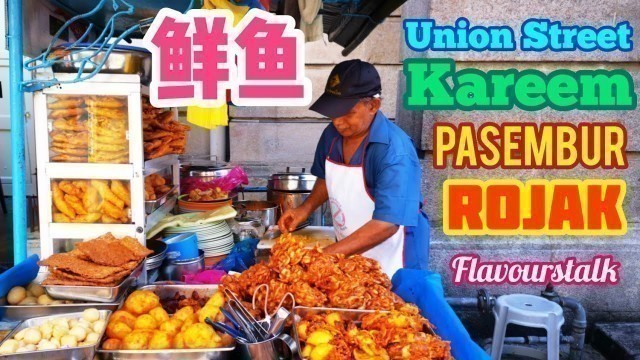 '30 Years Kareem Pasembur Rojak Union Street Penang Street Food Malaysia 鲜鱼'