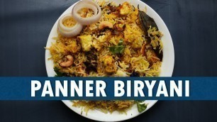 'Panner Biryani || How To Prepare Panner Biryani || Panner Biryani Recipe || Wirally Food'