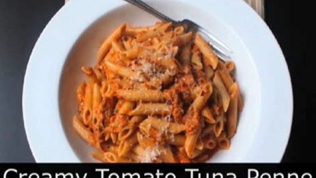 'Creamy Tomato Tuna Pasta - Easy Tuna Penne Pasta Recipe : Foodwishes'
