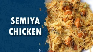 'Semiya Chicken | How To Make Chicken Vermicelli || Wirally Food'