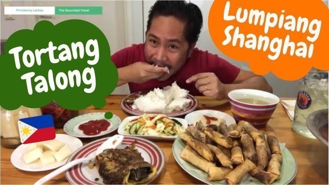 'KAING PINOY!!! TORTANG TALONG, SHANGHAI LUMPIA \"MUKBANG\" Filipino Food'