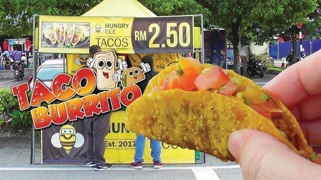 'Mexican Street Food In Malaysia - Taco & Burrito | Malaysia Street Food'