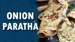 'Onion Paratha || Wirally Food'