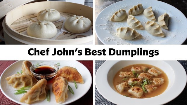 'Chef John’s Best Dumpling Recipes'