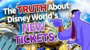 'The TRUTH About Disney World\'s NEW TICKETS'