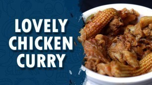 'Lovely Chicken Curry || Wirally Food'