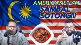 'Americans react to Sambal Sotong and Street Food | Malaysia'