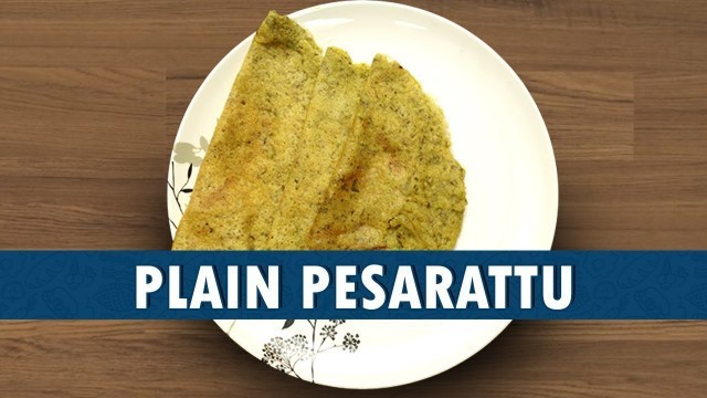'Pesarattu | Pesarattu Recipe In Telugu || Wirally Food'