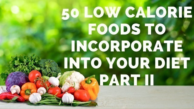 '50 Low Calorie Foods to Incorporate into your Diet #2 - Weight Loss Diet Plan #Shorts'