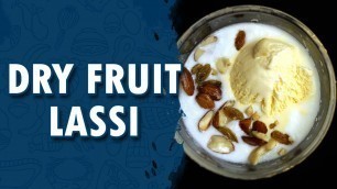 'Dry Fruit Lassi || Wirally Food'