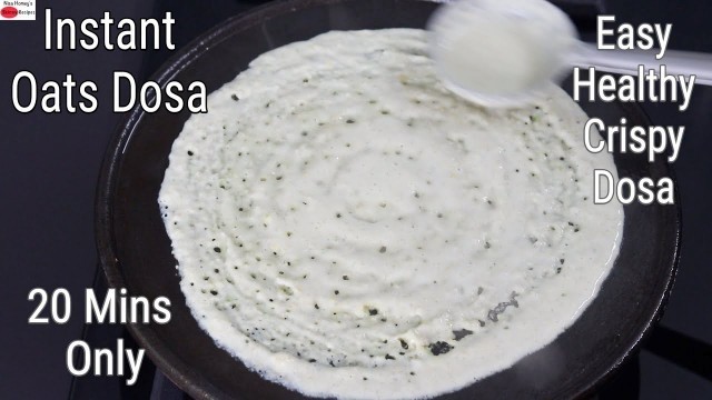 'Instant Oats Dosa Recipe - Thyroid/PCOS Weight Loss - Oats Recipes For Weight Loss | Skinny Recipes'