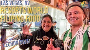 'Resorts World Las Vegas FILIPINO FOOD! 