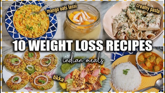 '10 *Healthy* Indian Meals For Weight Loss | ThatQuirkyMiss'